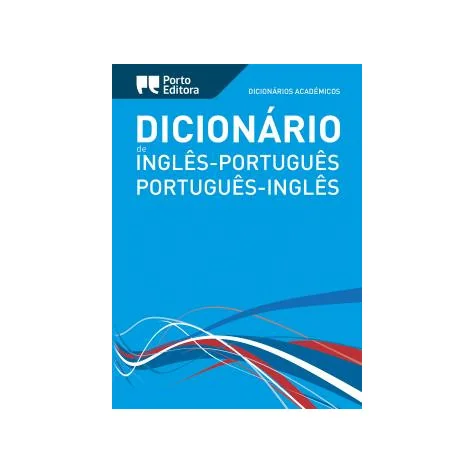 Dicionário Académico de Inglês-Português / Português-Inglês