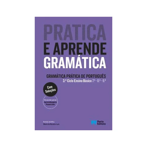 Pratica e Aprende Gramática - Gramática Prática de Português - 3.º ciclo