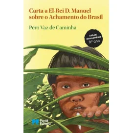 Carta a El-Rei D. Manuel sobre o Achamento do Brasil