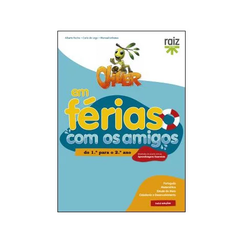 Oliver em Férias com os Amigos - do 1.º para o 2.º ano