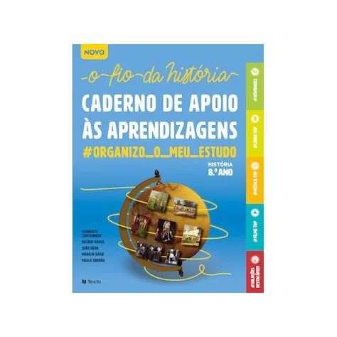 9789724756738 - NOVO O Fio da História 8 - História 8º ano - Caderno de Atividades