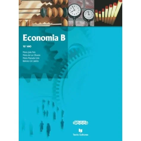 9789724732879 - Economia B 10.º Ano - Manual do Aluno