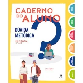 9789724756998 - Dúvida Metódica 11 - Filosofia 11º ano - Caderno de Atividades