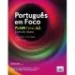 Português em Foco Níveis A2 - Livro do Aluno - Português Língua Não Materna - Manual do Aluno