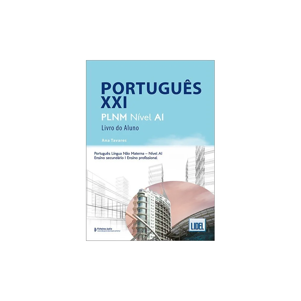 9789897526602 - Português XXI Nível A1 - Livro do Aluno - Português Língua Não Materna - Manual do Aluno