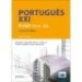 Português XXI Nível A2 - Livro do Aluno - Português Língua Não Materna - Manual do Aluno