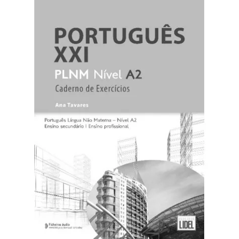 9789897526671 - Português XXI Nível A2 - Caderno de Exercícios - Português Língua Não Materna - Caderno de Atividades