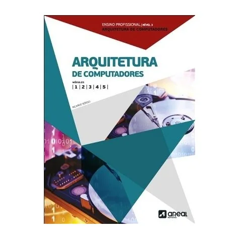 9789896472498 - Arquitetura de Computadores - Módulos 1