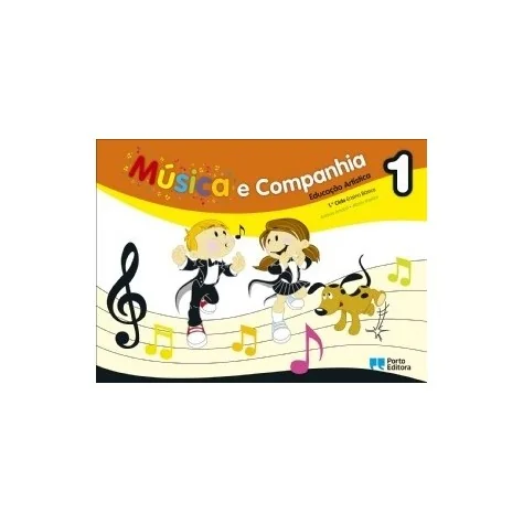 9789720151018 - Música e companhia 1 - Educação Artística - 1º Ciclo do Ensino Básico - Manual do Aluno