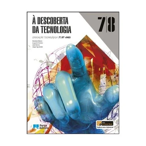 9789720332684 - À Descoberta da Tecnologia - Educação Tecnológica - 7.º/8.º Anos - Manual do Aluno