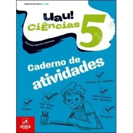 9789897679841 - UAU! Ciências 5 - Ciências Naturais - 5.º Ano - Caderno de Atividades