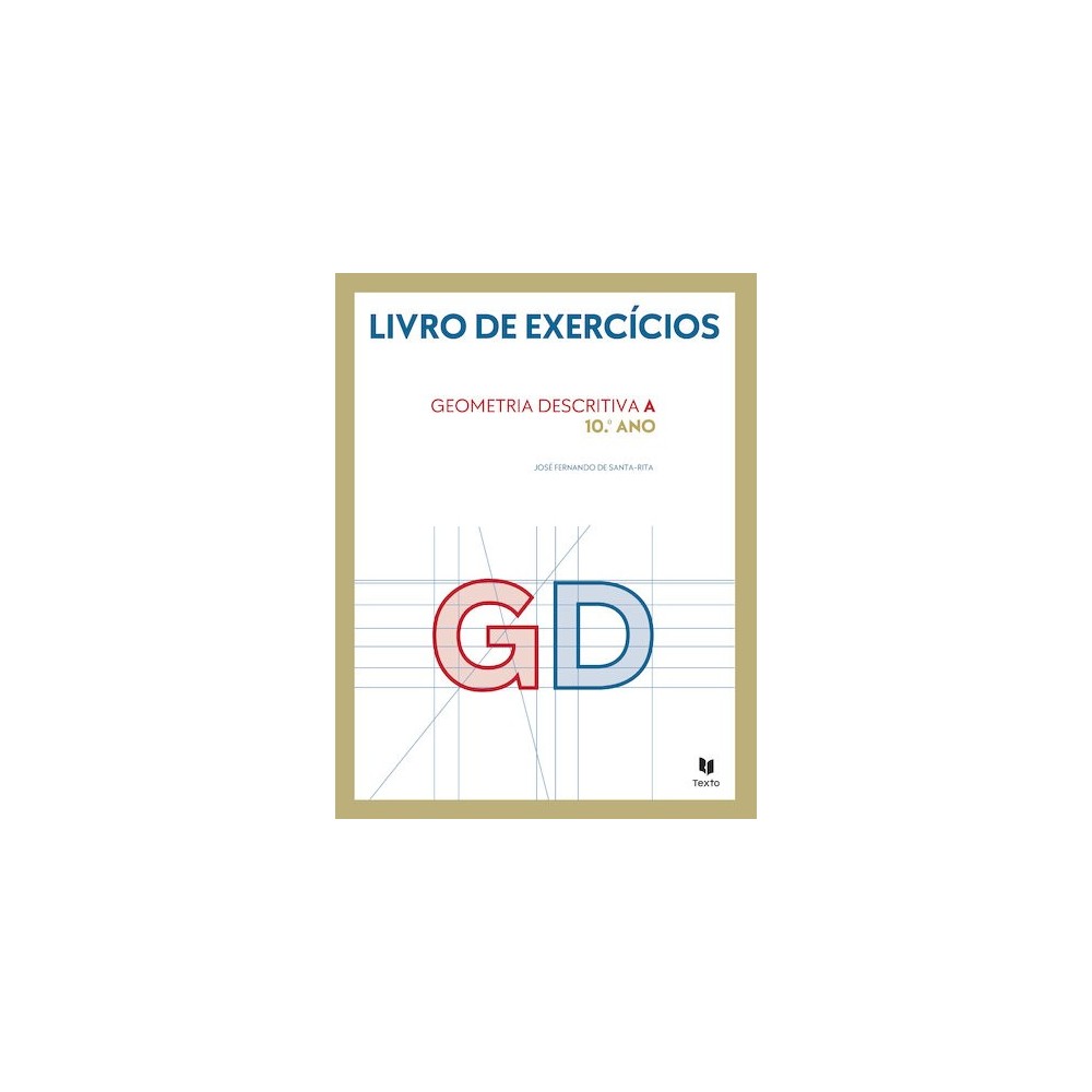 9789724756134 - GD 10 - Geometria Descritiva A - Caderno de Atividades