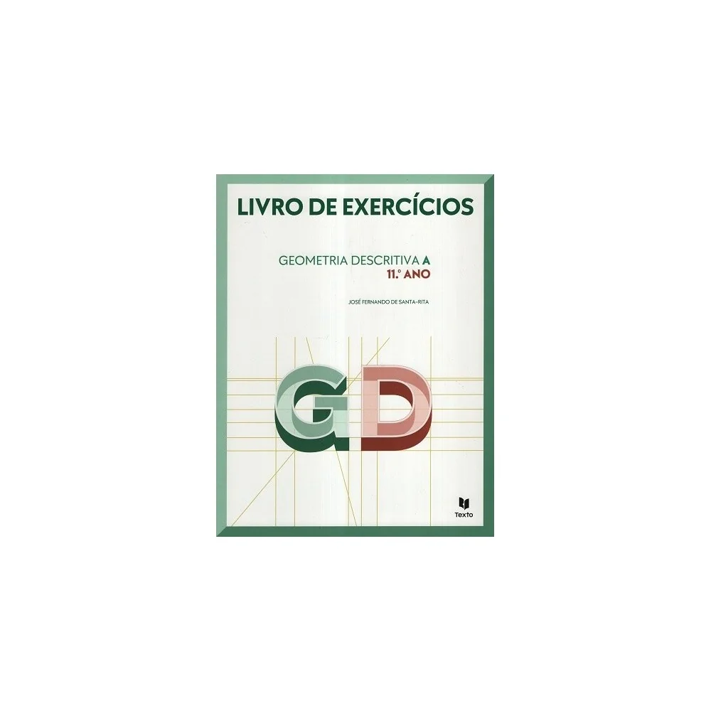 9789724757209 - GD 11 - Geometria Descritiva A - Caderno de Atividades
