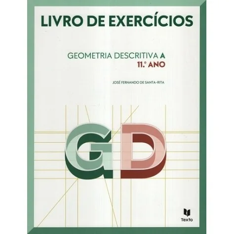 9789724757209 - GD 11 - Geometria Descritiva A - Caderno de Atividades 9789724757209 - GD 11 - Geometria Descritiva A - Caderno de Atividades