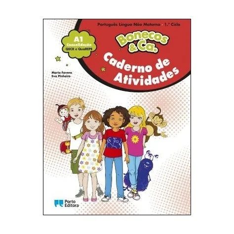 9789720110862 - Bonecos & Ca. - Nível A1 - PLNM - Consolidação - 3.º Ano - Caderno de Atividades 9789720110862 - Bonecos & Ca. - Nível A1 - PLNM - Consolidação - 3.º Ano - Caderno de Atividades