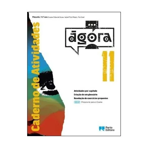 9789720410283 - Ágora 11 - Filosofia - Prepara-te para o Exame/Caderno de Atividades 9789720410283 - Ágora 11 - Filosofia - Prepara-te para o Exame/Caderno de Atividades