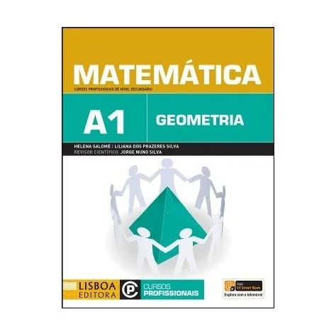 9789726807124 - Matemática A1- Geometria - Cursos Profissionais de Nível Secundário 9789726807124 - Matemática A1- Geometria - Cursos Profissionais de Nível Secundário