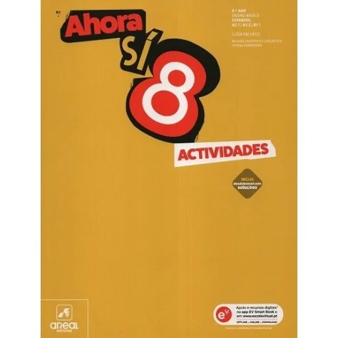 9789897678097 - Ahora Sí 8 - Espanhol - Níveis A2.1 | A2.2 | B1.1 - Caderno de Atividades 9789897678097 - Ahora Sí 8 - Espanhol - Níveis A2.1 | A2.2 | B1.1 - Caderno de Atividades