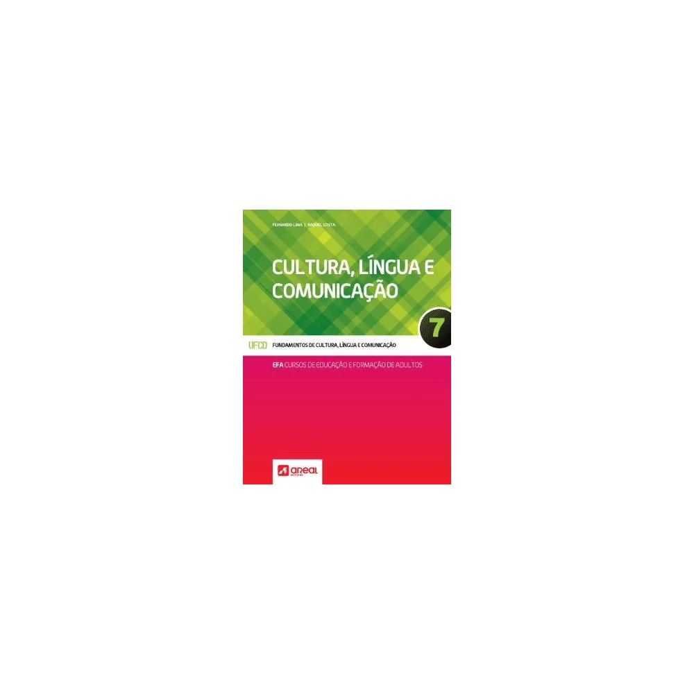 9789896471958 - Cultura, Língua e Comunicação 7 - Cursos de Educação e Formação de Adultos
